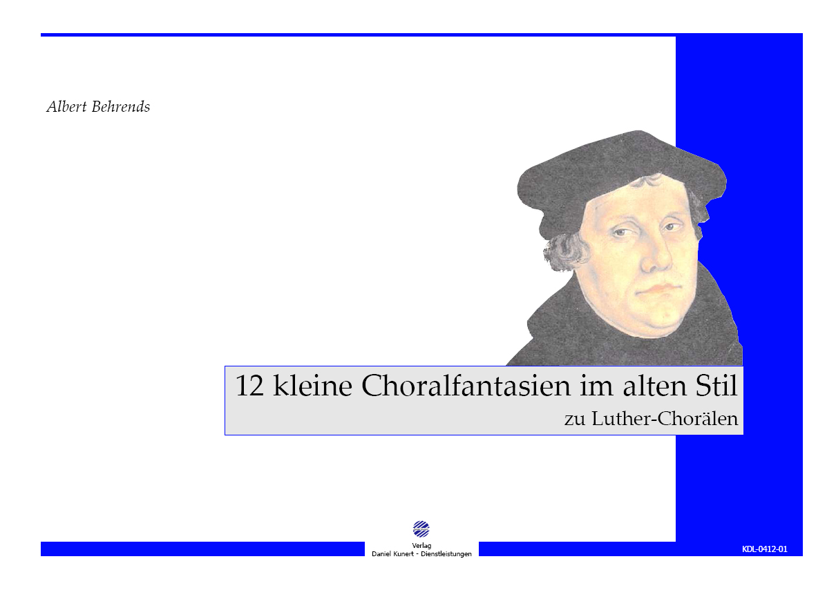 Albert Behrends - 12 kleine Choralfantasien im alten Stil