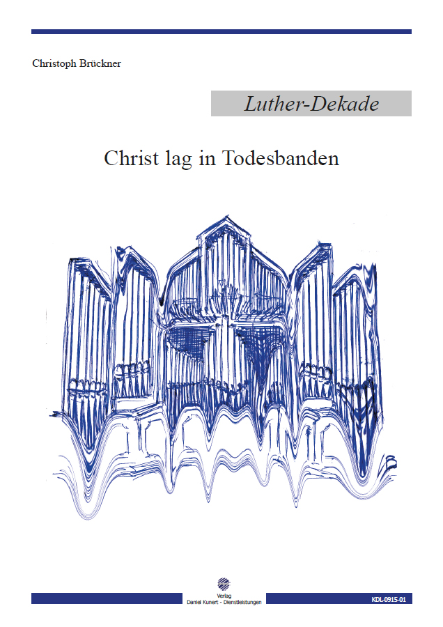 Christoph Brückner - Christ lag in Todesbanden