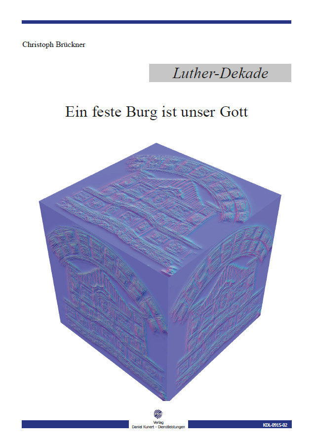 Christoph Brückner - Ein feste Burg ist unser Gott