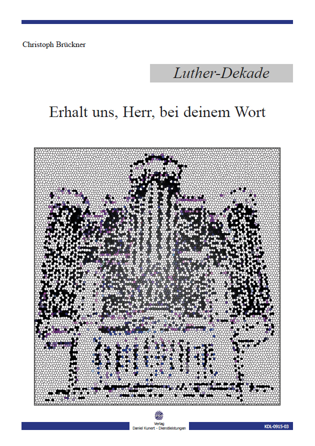 Brückner, Christoph - Erhalt uns, Herr, bei deinem Wort