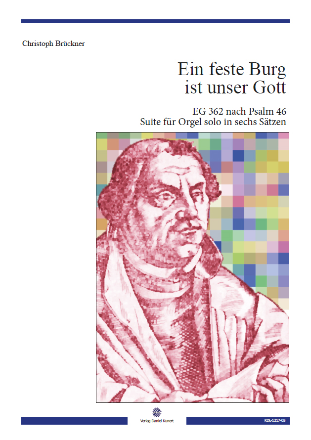 Christoph Brückner - Ein feste Burg ist unser Gott