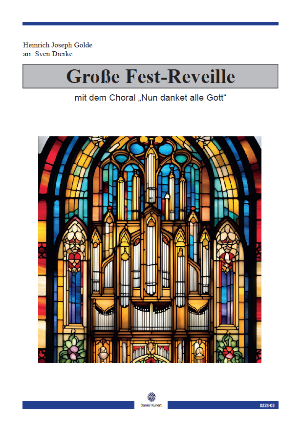 Heinrich Joseph Golde - Sven Dierke - Große Fest-Reveille
