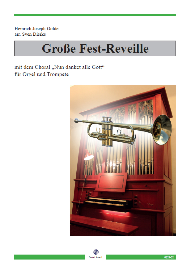 Heinrich Joseph Golde - Sven Dierke - Große Fest-Reveille