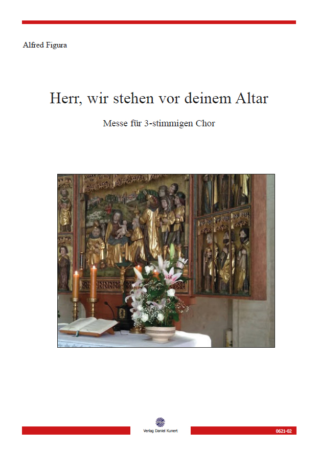 Alfred Figura - Herr, wir stehen vor deinem Altar