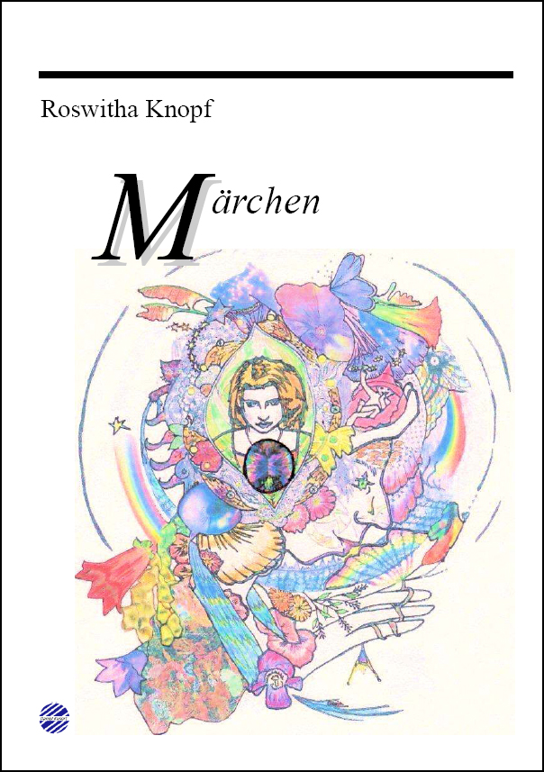 Roswitha Knopf - Märchen