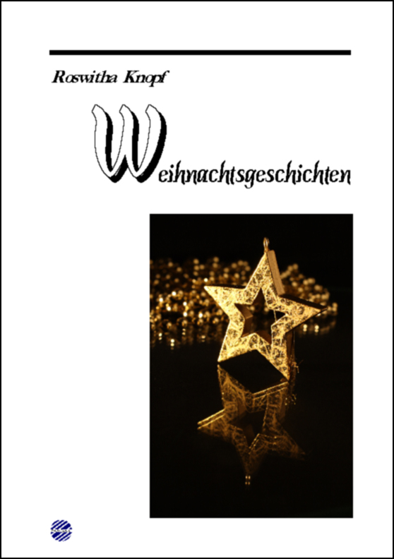 Roswitha Knopf - Weihnachtsgeschichten