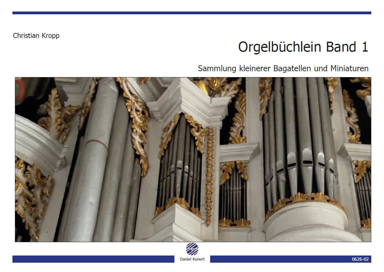 Christian Kropp - Orgelb�chlein - Band 1