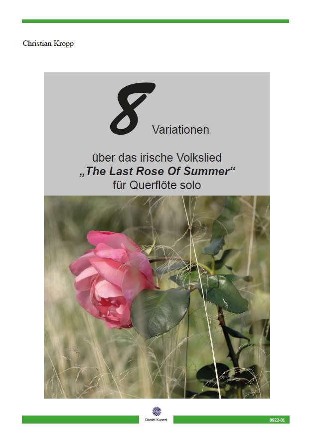 Christian Kropp - 8 Variationen The Last Rose Of Summer
