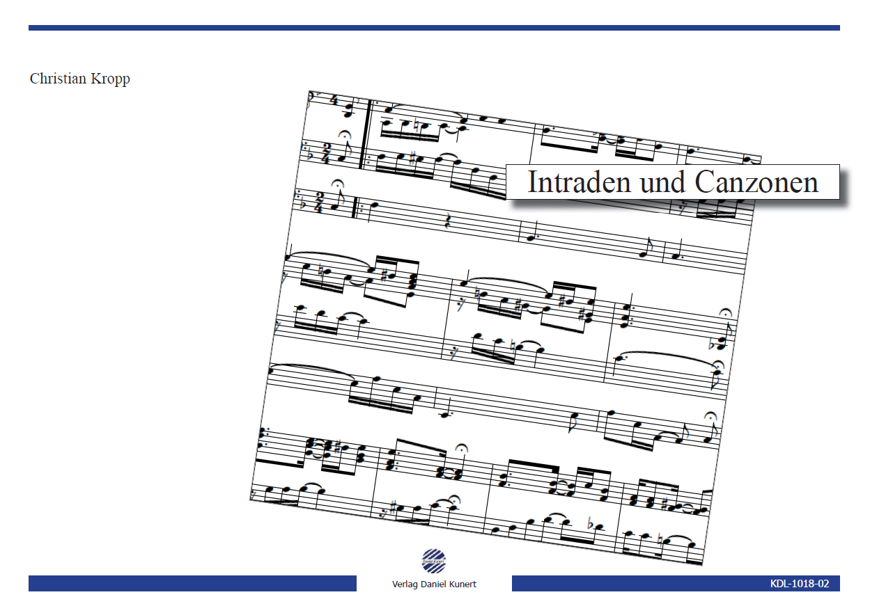 Christian Kropp - Intraden und Canzonen