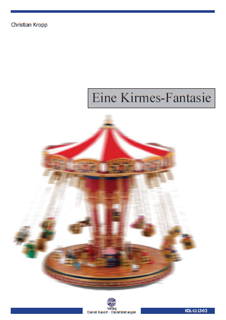 Christian Kropp - Eine Kirmes-Fantasie