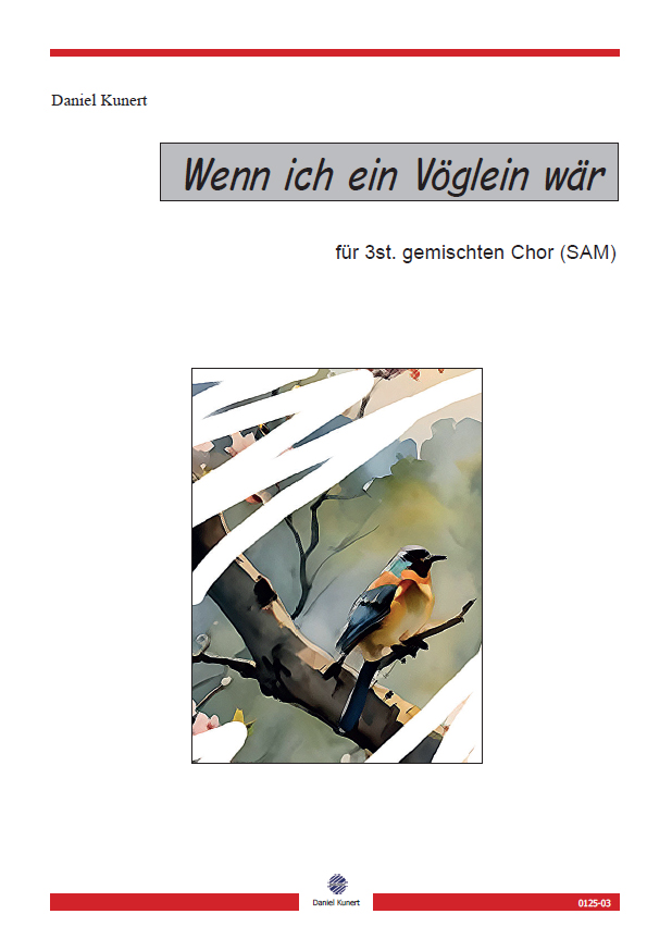 Daniel Kunert - Wenn ich ein Vglein wr