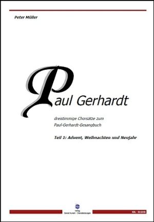 Peter Müller - 3stimmige Chorsätze zum Paul-Gerhardt-Gesangbuch - Teil 1