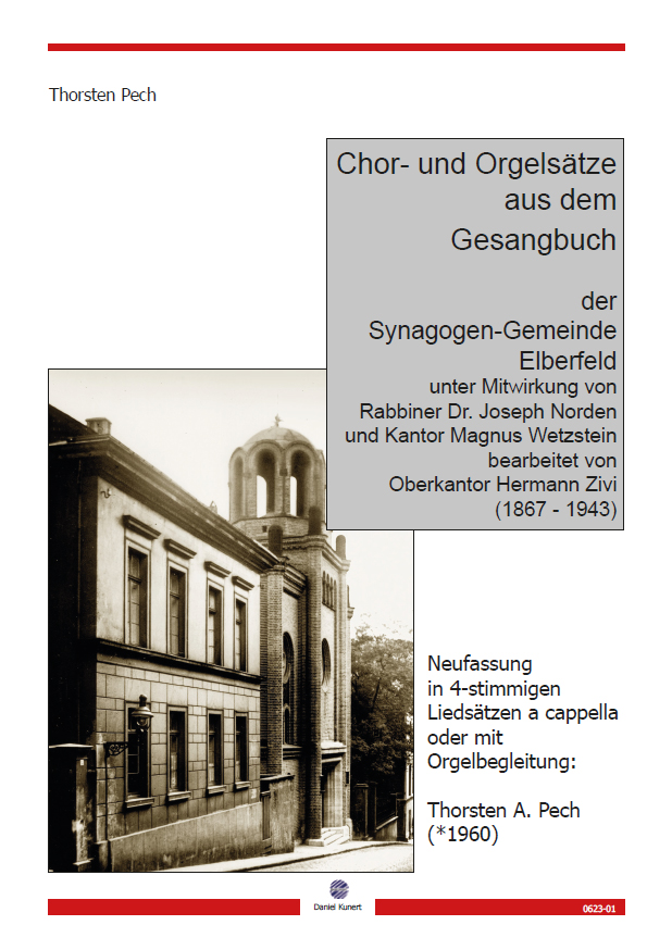 Thorsten A. Pech - Chor- und Orgelsätze aus dem Gesangbuch der Synagogen-Gemeinde Elberfeld